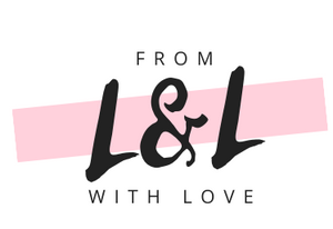 From L&L With Love