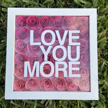 Load image into Gallery viewer, Love You More Shadow Box